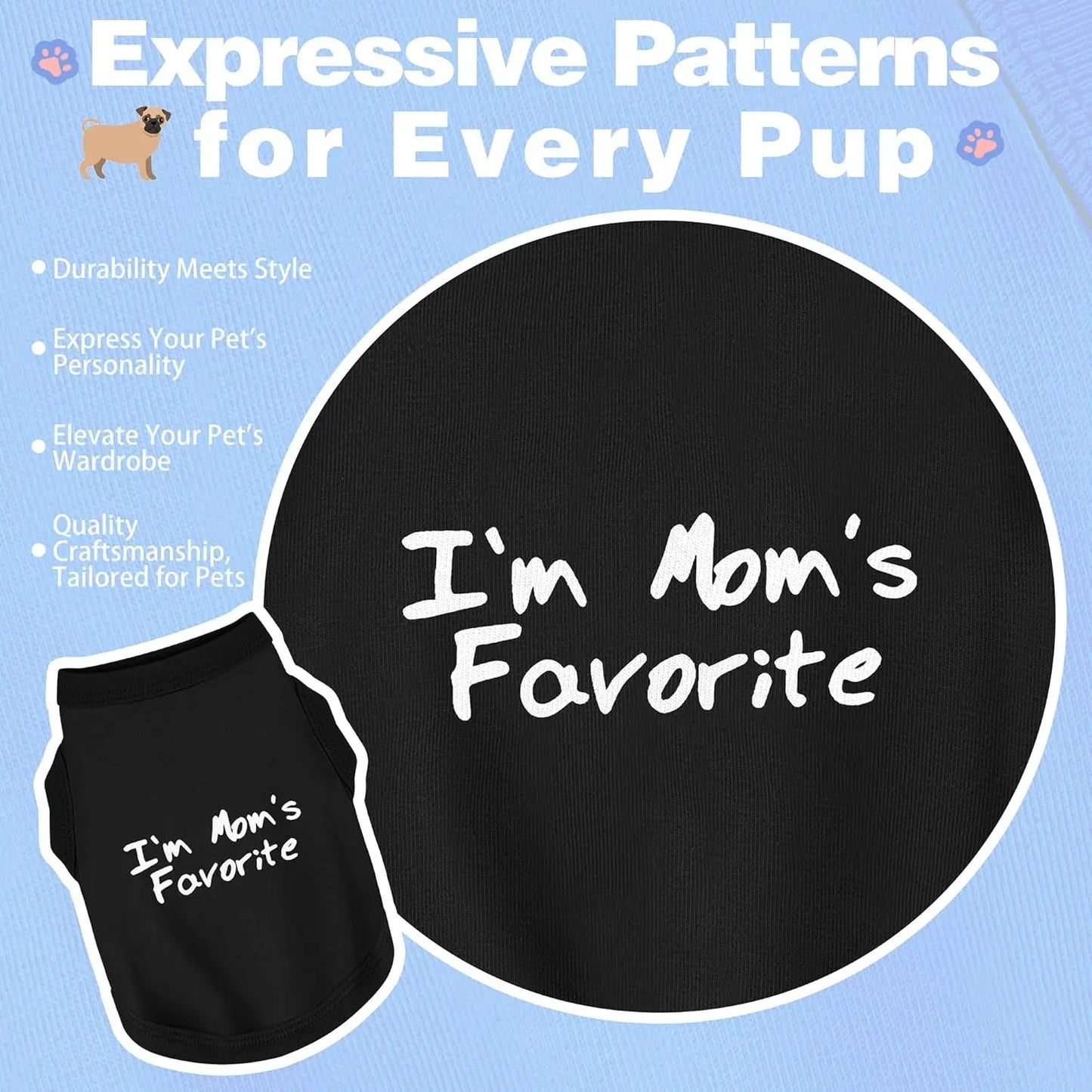 Dog Tank Shirt I'm Mom's Favorite Cotton Vest All Sizes & Colors